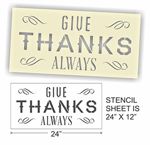 Sign Stencil Give Thanks Always