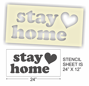 Sign Stencil Stay Home